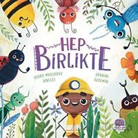 Hep Birlikte - Jenny Molendyk Divleli - Karavan Çocuk Yayınları