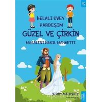 Belalı Üvey Kardeşim Güzel ve Çirkin Masalını Nasıl Mahvetti? - Jerry Mahoney - Sola Kidz