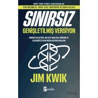 Sınırsız - Genişletilmiş Versiyon - Jim Kwik - Parola Yayınları