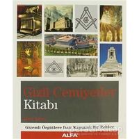 Gizli Cemiyetler Kitabı - Joel Levy - Alfa Yayınları