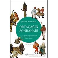 Ortaçağın Sonbaharı - Johan Huizinga - Alfa Yayınları