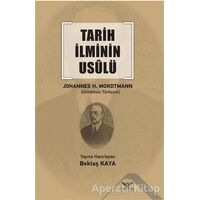 Tarih İlminin Usulü - Johannes Heinrich Mordtmann - Altınordu Yayınları