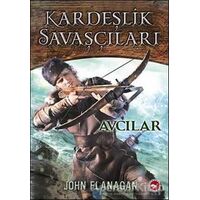 Kardeşlik Savaşçıları 3 - Avcılar - John Flanagan - Beyaz Balina Yayınları