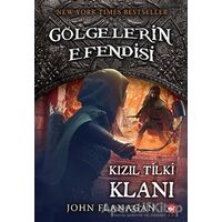 Gölgelerin Efendisi 13 - Kızıl Tilki Klanı - John Flanagan - Beyaz Balina Yayınları