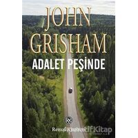 Adalet Peşinde - John Grisham - Remzi Kitabevi