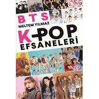 BTS: K-Pop Efsaneleri - Meltem Yılmaz - Gerekli Kitaplar
