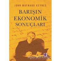Barışın Ekonomik Sonuçları - John Maynard Keynes - Efil Yayınevi