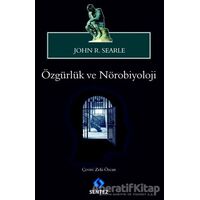 Özgürlük ve Nörobiyoloji - John R. Searle - Sentez Yayınları