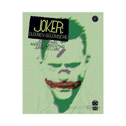 Joker: Öldüren Gülümseme - Jeff Lemire - JBC Yayıncılık