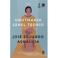 Unutmanın Genel Teorisi - Jose Eduardo Agualusa - Timaş Yayınları