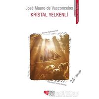 Kristal Yelkenli - Jose Mauro de Vasconcelos - Can Çocuk Yayınları