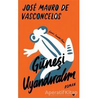 Güneşi Uyandıralım - Jose Mauro de Vasconcelos - Can Yayınları