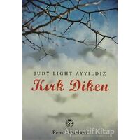 Kırk Diken - Judy Light Ayyıldız - Remzi Kitabevi