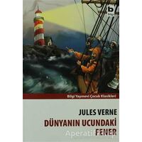 Dünyanın Ucundaki Fener - Jules Verne - Bilgi Yayınevi