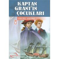 Kaptan Grant’ın Çocukları - Jules Verne - Timaş Çocuk