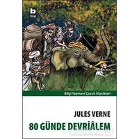 80 Günde Devrialem - Jules Verne - Bilgi Yayınevi