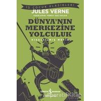 Dünya’nın Merkezine Yolculuk - Jules Verne - İş Bankası Kültür Yayınları