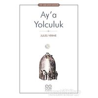 Ay’a Yolculuk - Jules Verne - 1001 Çiçek Kitaplar