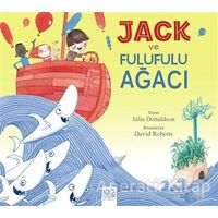 Jack ve Fulufulu Ağacı - Julia Donaldson - 1001 Çiçek Kitaplar
