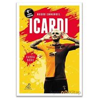Futbolun Yıldızları Mauro Emmanuel Icardi - Kayra Berk - Serçe Yayınları