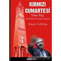 Kırmızı Cumartesi - Tahir Elçi - Kaan Göktaş - Ozan Yayıncılık