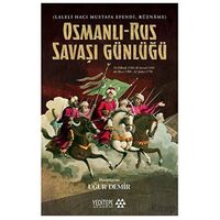 Osmanlı-Rus Savaşı Günlüğü - Uğur Demir - Yeditepe Akademi