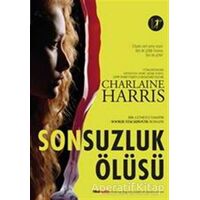 Sonsuzluk Ölüsü - Charlaine Harris - Artemis Yayınları