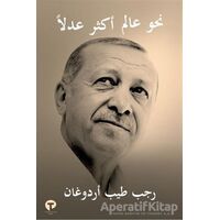 Daha Adil Bir Dünya Mümkün (Arapça) - Recep Tayyip Erdoğan - Turkuvaz Kitap