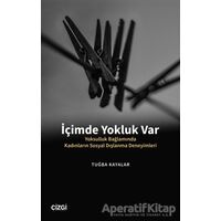 İçimde Yokluk Var - Tuğba Kayalar - Çizgi Kitabevi Yayınları