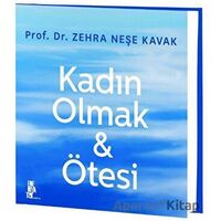 Kadın Olmak - Ötesi - Zehra Neşe Kavak - Edebiyatist