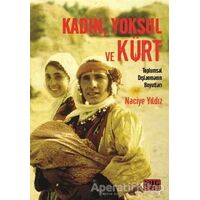 Kadın, Yoksul ve Kürt - Naciye Yıldız - Nota Bene Yayınları