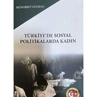 Türkiyede Sosyal Politikalarda Kadın - Muhabbet Doyran - Atatürk Araştırma Merkezi