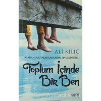 Toplum İçinde Bir Ben - Ali Kılınç - Gece Kitaplığı