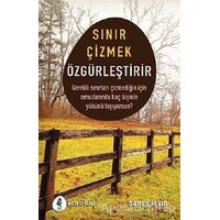 Sınır Çizmek Özgürleştirir - Nancy Levin - Kuraldışı Yayınevi