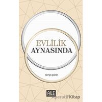 Evlilik Aynasında - Derya Şahin - Semerkand Aile Yayınları