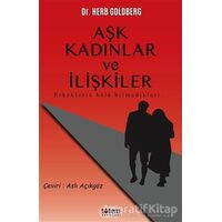 Aşk Kadınlar ve İlişkiler - Herb Goldberg - Totem Yayıncılık