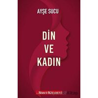 Din ve Kadın - Ayşe Sucu - Sözcü Kitabevi