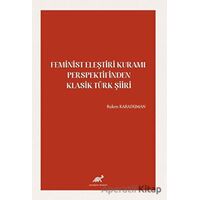 Feminist Eleştiri Kuramı Perspektifinden Klasik Türk Şiiri