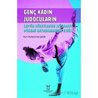 Genç Kadın Judocuların Leptin Düzeylerine Müsabaka - Nuri Muhammet Çelik - Akademisyen Kitabevi
