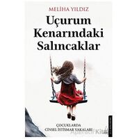 Uçurum Kenarındaki Salıncaklar - Meliha Yıldız - Destek Yayınları