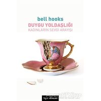 Duygu Yoldaşlığı - Bell Hooks - Bgst Yayınları