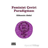Feminist Çeviri Paradigması - Göksenin Abdal - Çeviribilim