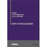 Kadın ve Hukuk Çalışmaları - Ayten Ordu - On İki Levha Yayınları