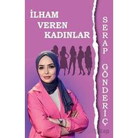 İlham Veren Kadınlar - Serap Gönderiç - Tunç Yayıncılık