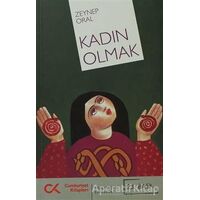 Kadın Olmak - Zeynep Oral - Cumhuriyet Kitapları