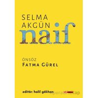 Naif - Selma Akgün - Kafe Kültür Yayıncılık