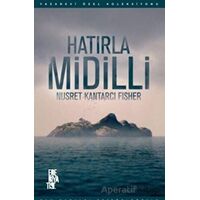 Hatırla Midilli - Nusret Kantarcı Fısher - Edebiyatist