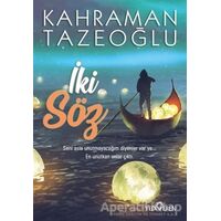 İki Söz - Kahraman Tazeoğlu - Yediveren Yayınları