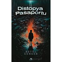 Distopya Pasaportu - Betül Güngör - Meneviş Yayınları