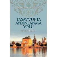 Tasavvufta Aydınlanma Yolu - Abdurrahman Yusuf b. El Licai - Kalem Yayınevi